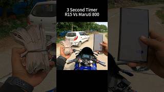 3 Second Timer R15 Vs Maruti 800 shorts trending [upl. by Haelhsa]