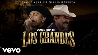 Virlán García Miguel Montoya  El Corrido de los Grandes En Vivo Letra  Lyrics [upl. by Hafeenah980]