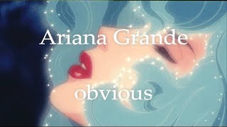 Ariana Grande  obvious visual lyric video [upl. by Bicknell526]