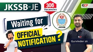 Waiting for official notification 306 vacancies JKSSB JE Civil recruitment 2024  What to do [upl. by Nohtiek]