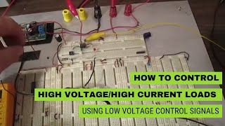 Controlling High VoltageHigh Current Loads Using Low Voltage Control Signals [upl. by Drofdeb]