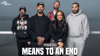 The Joe Budden Podcast Episode 705  Means To An End [upl. by Khoury]