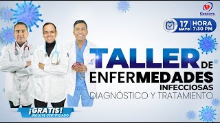 TALLER DE ENFERMEDADES INFECCIOSAS Diagnóstico y Tratamiento [upl. by Tioneb]