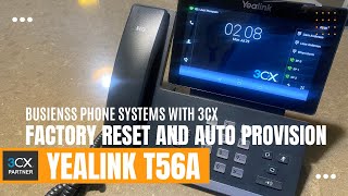 YEALINK T56A FACTORY RESET  3CX AUTO PROVISION DEMO [upl. by Anders]