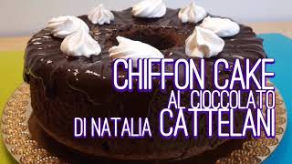 Chiffon cake al cioccolato di Natalia Cattelani  Ricetta [upl. by Longwood]