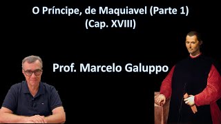 Maquiavel PARTE I cap XVIII [upl. by Veator]