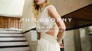 Philosophy di Lorenzo Serafini  Spring Summer 2024 Digital Campaign [upl. by Imrots]