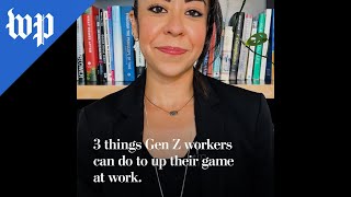 3 things Gen Z workers can do to up their game at work [upl. by Amando596]