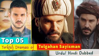 Top 5 Tolgahan Sayisman Turkish Drama That You Must Watch  Turkish Drama in Urdu  Mohabbat Ek Saza [upl. by Uriah632]