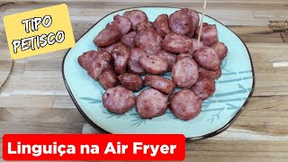 LINGUIÇA TOSCANA NA AIR FRYER  SEQUINHA E MUITO FÁCIL DE FAZER [upl. by Francesca331]