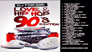 DJ FINESSE  LOVE amp HIP HOP 15 90S EDITION [upl. by Naujat]