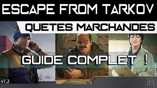 ESCAPE FROM TARKOV  Quetes marchandes  Guide Complet Vost EN [upl. by Clellan359]