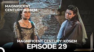 Magnificent Century Kosem Episode 29 English Subtitle again [upl. by Aroon]