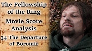 134 The Departure Of Boromir  LotR Score Analysis [upl. by Modie]