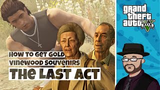 Gold in GTA 5 Vinewood Souvenirs  The Last Act  Nigel amp Mrs Thornhill [upl. by Ellednek]