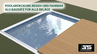 Poolüberdachung Poolabdeckung Pooldeck selber bauen  begeh und fahrbar für alle Beläge [upl. by Neve]