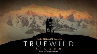 Cory Trépanier TrueWild Kluane Parks Canada short film [upl. by Yblok]