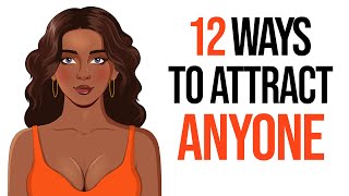 12 Subtle Ways to Attract Anyone [upl. by Shyamal]