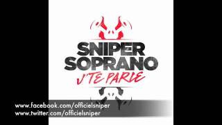 Sniper x Soprano  Jte parle Audio [upl. by Garfinkel986]