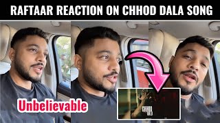 Raftaar Reaction on Chhod dala Song Emiway Bantai new song [upl. by Danella786]