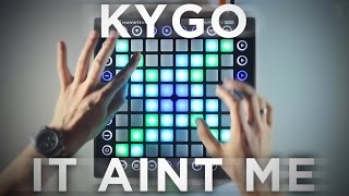 Kygo amp Selena Gomez  It Aint Me Beau Collins Remix  Launchpad CoverRemix [upl. by Orran]