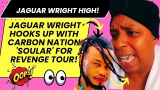 📣JAGUAR WRIGHT amp MOD TIMMIE ENTER MY CHAT😝❗️ JAGUAR HOOKS UP WCARBON NATIONS SOULAR HIGH AF❗️ [upl. by Ailaham]