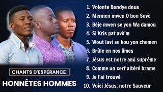 Compilation Chants Despérance 2024  Honnêtes Hommes [upl. by Borlow818]