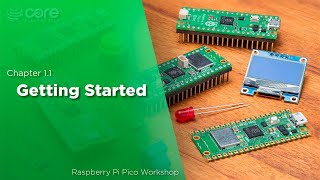 Getting Started  Raspberry Pi Pico Workshop Chapter 11 [upl. by Serica319]