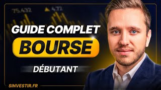 Comment investir en Bourse de A à Z  Formation Guide Débutant [upl. by Zelma]