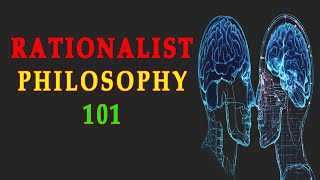 👀 Overview History of rationalist philosophy 101 [upl. by Elli]