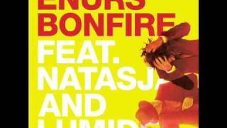 Enur  Bonfire ft Natasja amp Lumidee [upl. by Hcelemile]