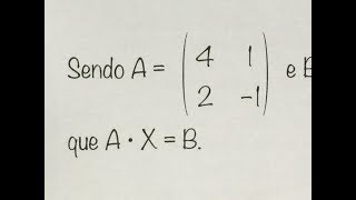 MFUNA  Mt6  Uma das maneiras de resolver essa EQUAÇÃO MATRICIAL [upl. by Anoj]