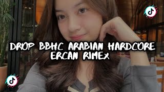 DJ DROP BBHC ARABIAN HARDCORE ERCAN RIMEX  KUMON REMIX [upl. by Heyra838]