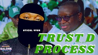 Atical 4Yoh  Trust Diss Process  Trust Maada Bio Official Music Audio [upl. by Sturrock]