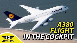 Giant of the Skies Lufthansa A380 ULTIMATE COCKPIT MOVIE Munich  Hongkong AirClips [upl. by Matless470]