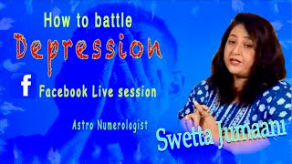 How to battle Depression Astro Numerologist Swetta Jumaani on Facebook Live [upl. by Lambertson]