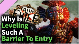 Why Does Leveling Have To Be So Painful In Path Of Exile [upl. by Eenram]