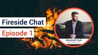 Introduction to Atheneum  Fireside Chat Episode 1 w Marshall Clark [upl. by Atiuqahs]