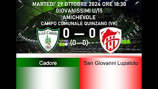 20241029 Cadore  San Giovanni Lupatoto amichevole [upl. by Tiffie]