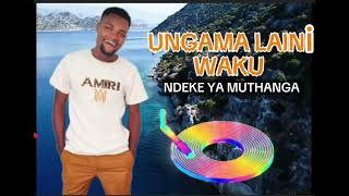 KILA MUNDU NAKINYE LAINI WAKE BY NDEKE YA MUTHANGA OFFICIAL AUDIO [upl. by Godliman]