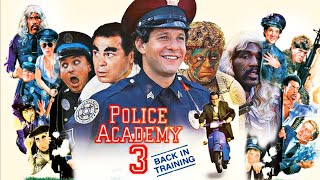 Police Academy 3 Back In Training 1986 American Movie  Police Academy 3 Full Movie Fact amp Details [upl. by Gaidano]