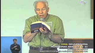 Monsenhor Jonas Abib  Deus Proverá [upl. by Wenda]