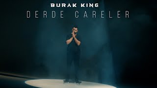 Burak King  Derde Çareler [upl. by Niroht]