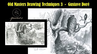 Old Masters Drawing Techniques 3  Gustave Doré 2  space3art4 [upl. by Lleryd587]