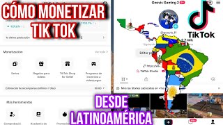 Cómo MONETIZAR y ganar dinero en TIK TOK desde Latinoamérica 2024 [upl. by Essilec116]