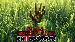 🌿 En La Hierba Alta  En 1 Resumen [upl. by Crudden]