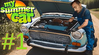 My Summer Car  1Bölüm  Yeni Seriye Başlıyoruz [upl. by Cuhp239]