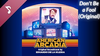 American Arcadia OST  Dont Be a Fool Original End Credits Song with lyrics [upl. by Aliam]