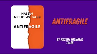 Antifragile By Nassim Nicholas Taleb [upl. by Tammara822]