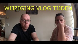 Extra video Wijziging VLOG tijden amp dagen [upl. by Hayes]